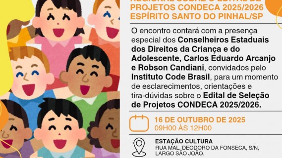O Instituto Code Brasil tem a honra de convidar as Organizações da Sociedade Civil e as Prefeituras Municipais da região para o:  Encontro Regional sobre o Edital de Projetos CONDECA 2025/2026