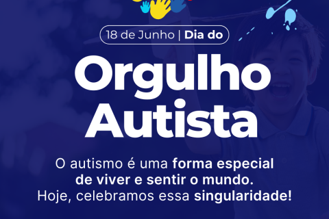 💙 Dia do Orgulho Autista: Respeito, Inclusão e Visibilidade! 💙